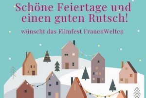 Read more about the article The Filmfest FrauenWelten wishes you happy holidays and a happy new year