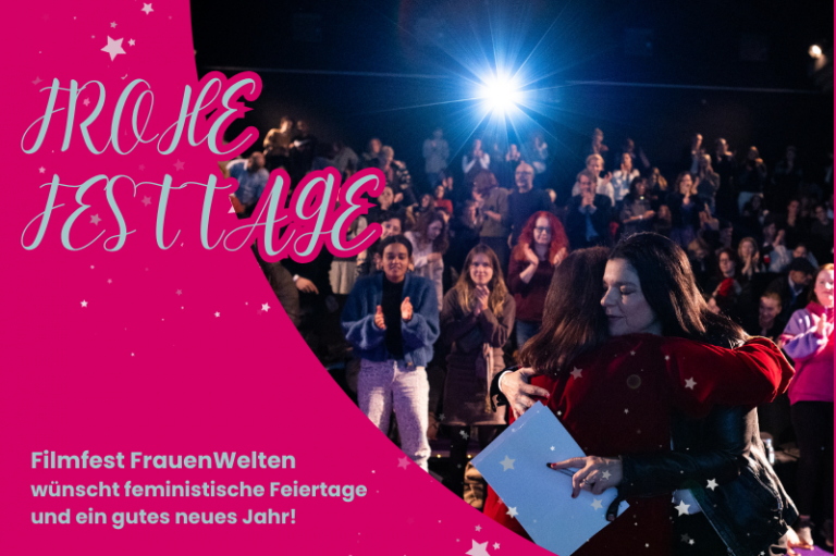 Das Filmfest FrauenWelten wünscht feministische Feiertage und ein gutes neues Jahr!
